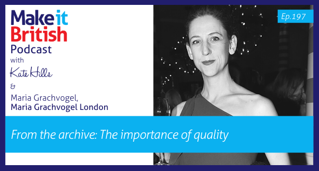 The importance of quality Maria Grachvogel podcast