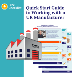 Quick Start Guide to Working with a UK Manufacturer 2023