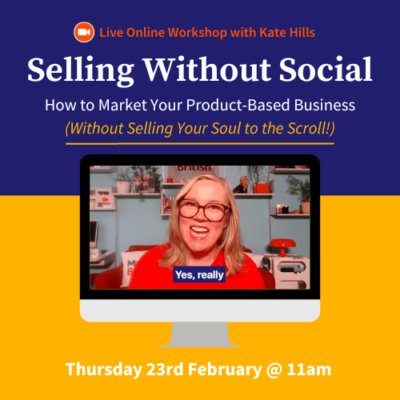Selling Without Social Workshop with Kate Hills