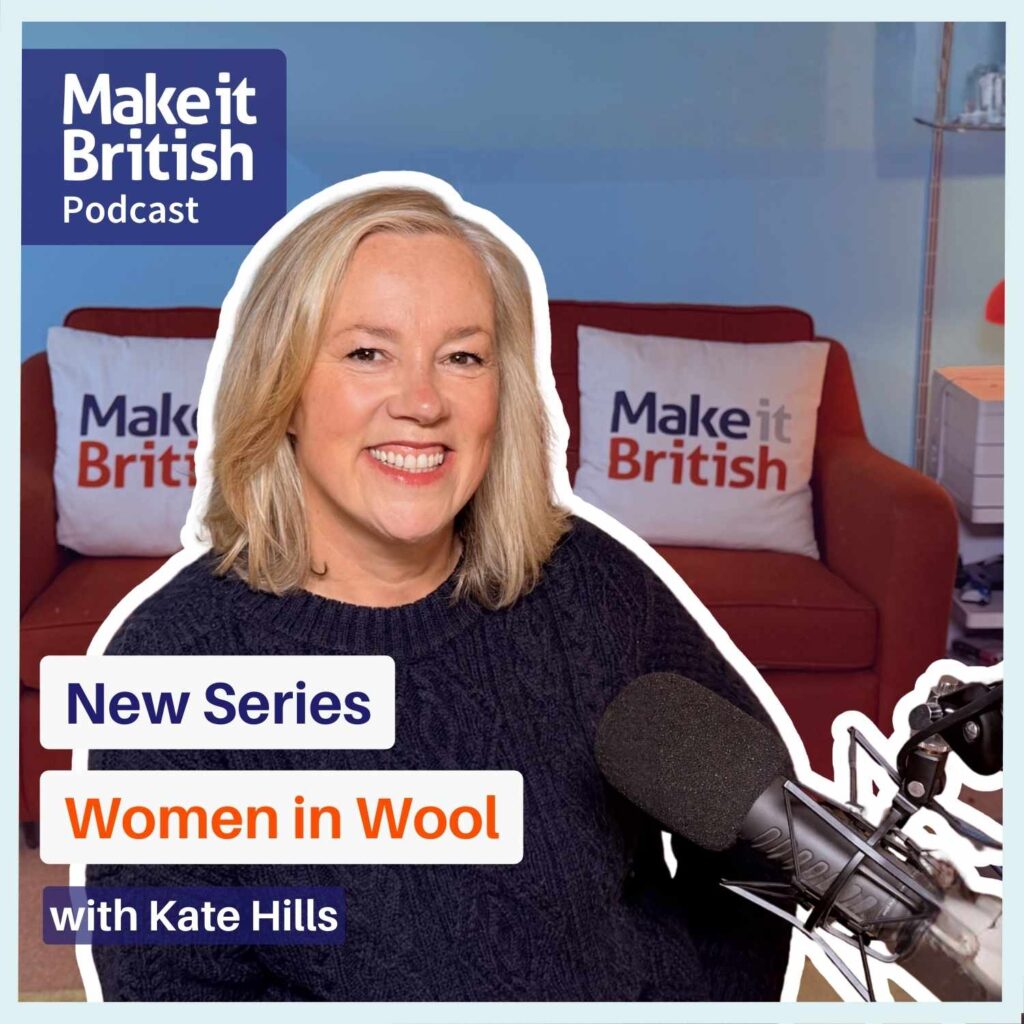 Women in Wool - Make it British Podcast